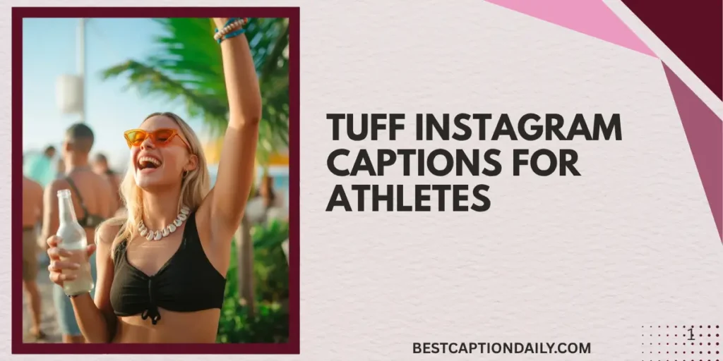 Tuff Instagram Captions For Athletes