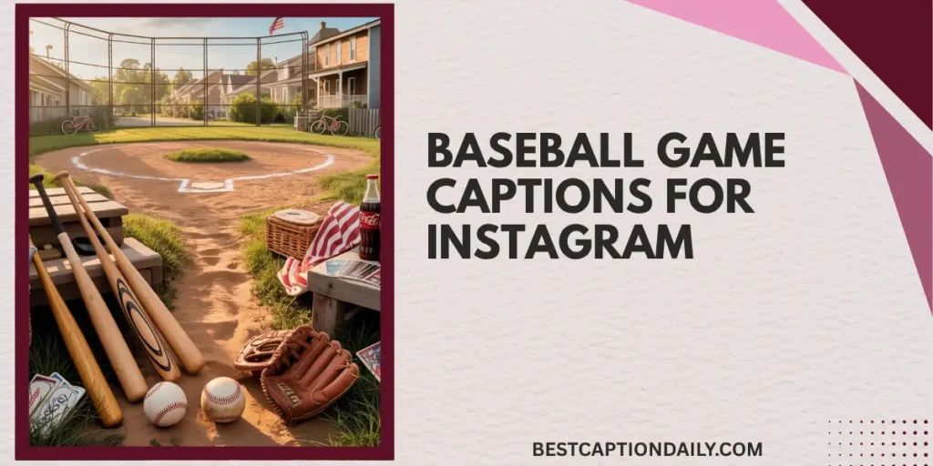 Baseball Game Captions For Instagram