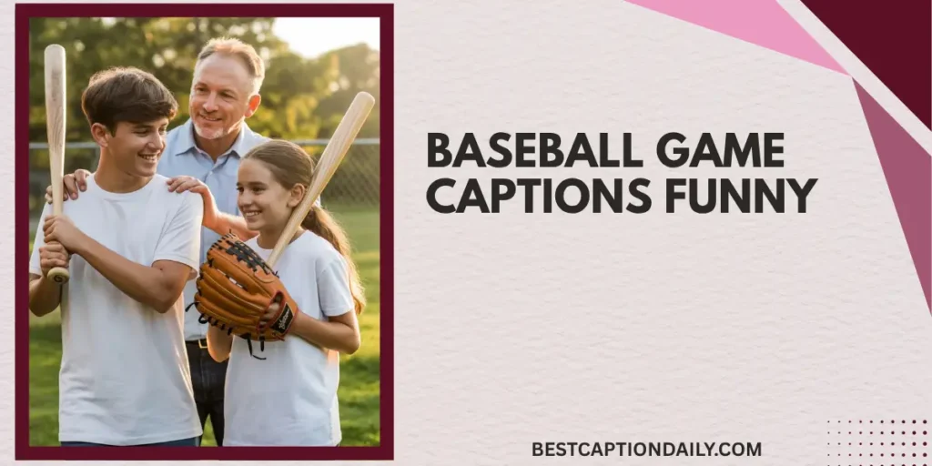 Baseball Game Captions Funny