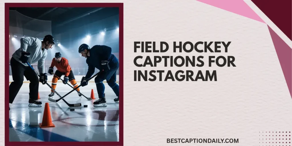 Field Hockey Captions For Instagram