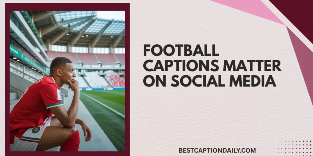 Football Captions Matter On Social Media