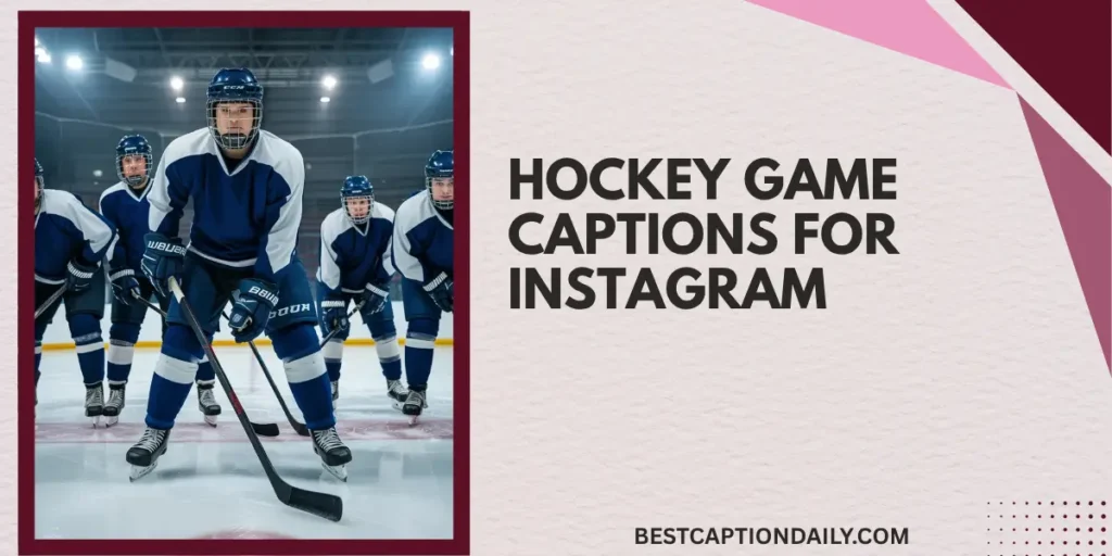 Hockey Game Captions For Instagram
