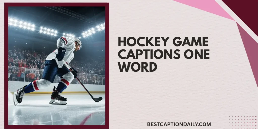 Hockey Game Captions One Word
