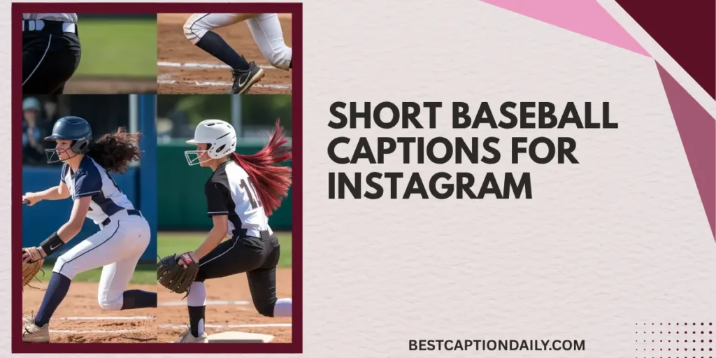 Short Baseball Captions For Instagram